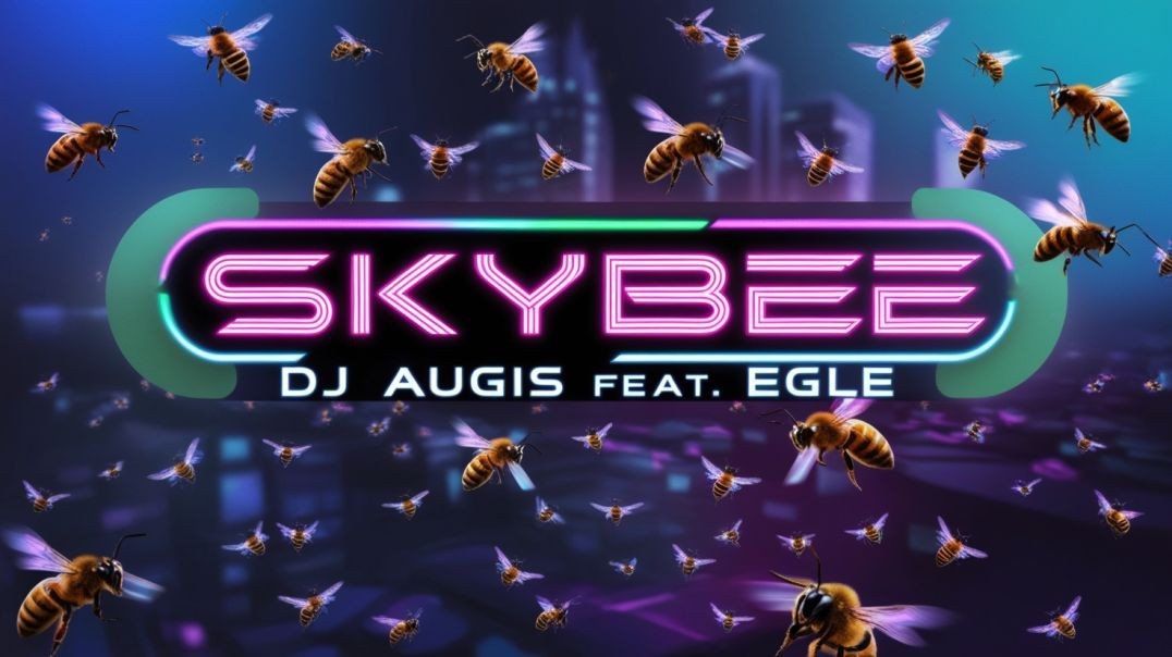 DJ Augis feat. Eglė - SkyBee (Official Video)