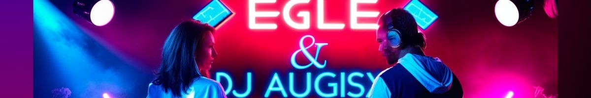 DJ AugisX & Egle Music